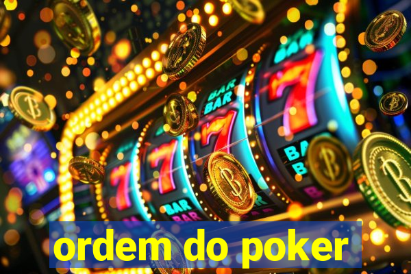 ordem do poker